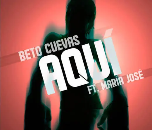 Beto Cuevas estrena una nueva versin de Aqu, junto a Mara Jos.